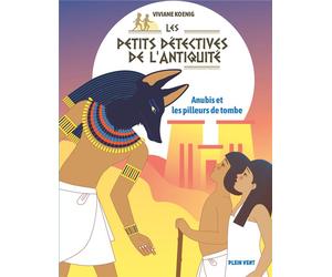 Les petits détectives de l'Antiquité : Anu t les pilleurs de tombe