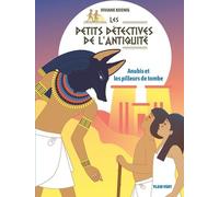 Les Petits Détectives De L'antiquité - Tome 3 - Anubis Et Les Pilleurs De Tombe