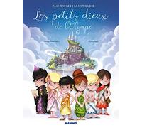 Les petits dieux de l'Olympe - Recueils d'histoires - dès 3 ans: L'âge tendre de la mythologie