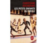 Les Petits Enfants du siècle Christiane Rochefort (Auteur)