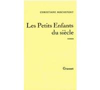 Les petits enfants du siècle Christiane Rochefort (Auteur)