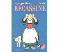 Les petits ennuis de Bécassine