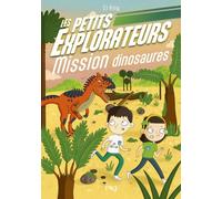 Les Petits Explorateurs - Tome 04 Mission dinosaures - SJ King - Pocket Jeunesse - Poche - Roman cadet