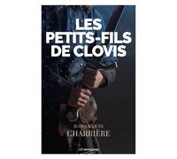 Les petits-fils de Clovis - Jean-Jacques Charrière - Moissons noires - Poche - Roman