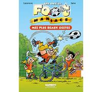Les Petits Footmaniacs - Poche - tome 02: Mes plus beaux gestes