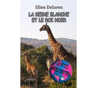 Les Petits Gardes Forestiers: La reine blanche et le roi noir