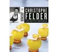 Les Petits gâteaux - Christophe Felder - La Martiniere Eds De - broché - Beau livre