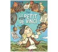 Les Petits Génies Tome 1 - Le Petit Léonard De Vinci