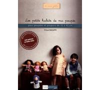 Les petits habits de ma poupée: Pour poupées et poupons de 32 à 42 cm