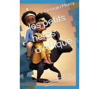 les petits héros d'Afrique: les petits princes Béhanzin, Chaka Zulu, Njoya et la princesse Nzinga découvrent les Bushinengué du Surinam avec Papa Anta Diop.