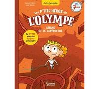 Les petits héros de l'Olympe - Ariane et le labyrinthe Pascal Prévôt (Auteur), Loïc Méhée (Illustration)