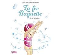 Les petits héros - La Fée Baguette à la piscine - Dès 5 ans