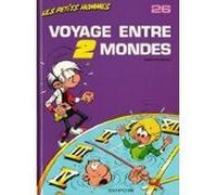 Les Petits Hommes, tome 26, Voyage entre 2 mondes