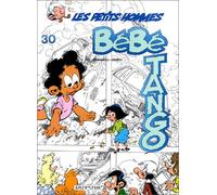 Les Petits Hommes, tome 30, Bébé Tango