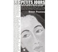 Les petits jours - Robert Poudérou - Mokeddem - broché - Roman
