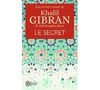 Les petits livres de Khalil Gibran - Le secret