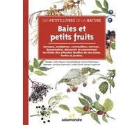 Les petits livres de la nature - Baies et petits fruits