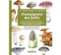 Les petits livres de la nature - Champignons des forêts