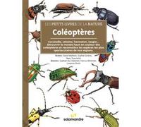 Les petits livres de la nature - Coléoptères David Melbeck (Auteur), Sophie Giriens (Auteur), Marc Tourrette (Auteur), Gaëtan Du Chatenet (Illustration), Yves Le Monnier (Illustration), Lorenzo Dotti