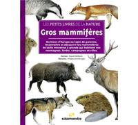 Les petits livres de la nature - Gros mammifères - David Melbeck - La Salamandre - relié - Guide