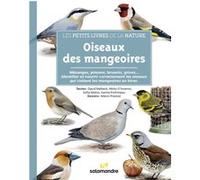 Les petits livres de la nature - Oiseaux des mangeoires David Melbeck (Auteur), Mirko D'Inverno (Auteur), Sofia Matos (Auteur), Karine Poitrineau (Auteur), Marco Preziosi (Illustration)
