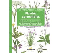 Les petits livres de la nature - Plantes comestibles - Sofia Matos - La Salamandre - relié - Guide