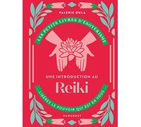 Les petits livres d'ésotérisme : Une introduction au Reiki