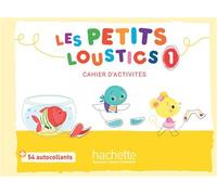 Les Petits Loustics 1 - Cahier d'activités Cahier de l'élève - Hugues Denisot - Hachette F.l.e. - Livre CD - Méthode de langue CD