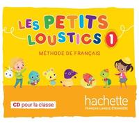 Les Petits Loustics 1 - CD audio classe (MP3) 1 cd classe quoi audio ou vidéo - Hugues Denisot - Hachette F.l.e. - Livre CD - Méthode de langue CD