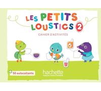 Les Petits Loustics 2 - Cahier d'activités