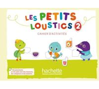 Les Petits Loustics 2. Cahier d'activités + CD Audio: Méthode de français