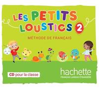 Les Petits Loustics 2 - CD audio classe (MP3) Avec 1 CD t 1 CD MP3 - Hugues Denisot - Hachette F.l.e. - Livre CD - Méthode de langue CD