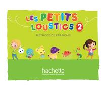 Les Petits Loustics 2 - Livre de l'élève - Hugues Denisot - Hachette F.l.e. - broché - Méthode de langue