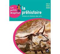 Les petits Magellan Cycle 3 – La préhistoire – Manuel de l'élève – éd. 2014 – Hatier