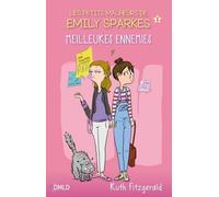 Les Petits Malheurs D'emily Sparkes - Tome 1 - Meilleures Ennemies