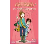 Les Petits Malheurs D'emily Sparkes - Tome 2 - Des Parents Désastreux