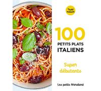 Les Petits Marabout - 100 petits plats italiens - Super débutant