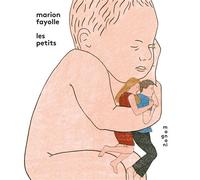 Les Petits - Marion Fayolle - Magnani - broché - Bande dessinée