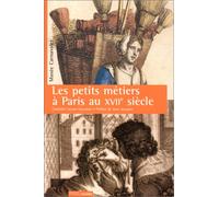 Les petits métiers à Paris au XVIIe siècle