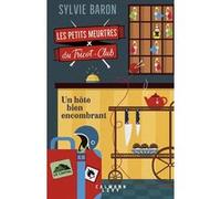 Les petits meurtres du tricot-club, tome 1 - Un hôte bien encombrant Sylvie Baron (Auteur)