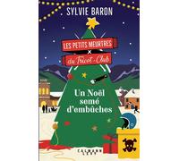 Les Petits Meurtres du Tricot-Club, tome 3 – Un Noël semé d'embûches – Éditions Calmann-Lévy