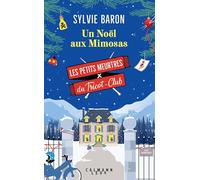 Les Petits meurtres du Tricot Club, tome 4 - Un Noël aux Mimosas