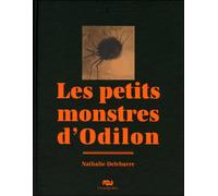 Les petits monstres d odilon - Nathalie Delebarre - Reunion Des Musees Nationaux - broché - Document jeunesse