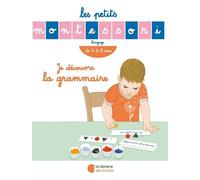 Les Petits Montessori : Je découvre la grammaire
