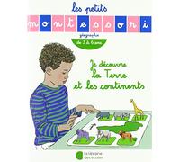 Les Petits Montessori - Je découvre la Terre et les continents