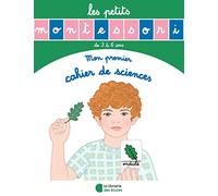 Les Petits Montessori - Mon premier cahier de sciences