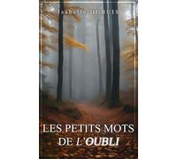 Les petits mots de l'oubli