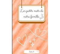 Les petits mots de notre famille