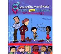 Les petits musulmans se posent aussi des questions sur la sexualité ! d'après Amina Nassi