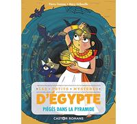Les Petits Mystères D'egypte Tome 5 - Piégés Dans La Pyramide